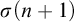 sigma left parenthesis n plus 1 right parenthesis