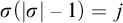 sigma left parenthesis StartAbsoluteValue sigma EndAbsoluteValue minus 1 right parenthesis equals j