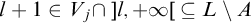 l plus 1 element of upper V Subscript j Baseline intersection right bracket l comma plus infinity left bracket subset of or equal to upper L minus upper A