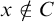 x not an element of upper C