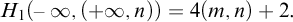 upper H 1 left parenthesis negative infinity comma left parenthesis plus infinity comma n right parenthesis right parenthesis equals 4 left parenthesis m comma n right parenthesis plus 2 period