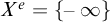 upper X Superscript e Baseline equals StartSet negative infinity EndSet