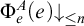 normal upper Phi Subscript e Superscript upper A Baseline left parenthesis e right parenthesis down arrow Subscript less than or equals n Baseline