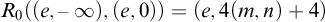 upper R 0 left parenthesis left parenthesis e comma negative infinity right parenthesis comma left parenthesis e comma 0 right parenthesis right parenthesis equals left parenthesis e comma 4 left parenthesis m comma n right parenthesis plus 4 right parenthesis