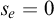 s Subscript e Baseline equals 0