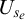 upper U Subscript s Sub Subscript e