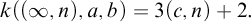 k left parenthesis left parenthesis infinity comma n right parenthesis comma a comma b right parenthesis equals 3 left parenthesis c comma n right parenthesis plus 2 period