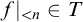 f vertical bar Subscript less than n Baseline element of upper T