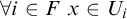 for all i element of upper F x element of upper U Subscript i