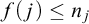 f left parenthesis j right parenthesis less than or equals n Subscript j