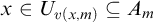 x element of upper U Subscript v left parenthesis x comma m right parenthesis Baseline subset of or equal to upper A Subscript m