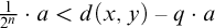 StartFraction 1 Over 2 Superscript n Baseline EndFraction dot a less than d left parenthesis x comma y right parenthesis minus q dot a