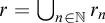 r equals union Underscript n element of double struck upper N Endscripts r Subscript n