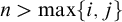 n greater than max left brace i comma j right brace