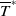upper T overbar Superscript asterisk