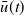 ModifyingAbove u With bar left parenthesis t right parenthesis