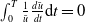 integral Subscript 0 Superscript upper T Baseline StartFraction 1 Over u overbar EndFraction StartFraction d u overbar Over d t EndFraction d t equals 0