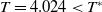 upper T equals 4.024 less than upper T Superscript asterisk