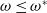 omega less than or equals omega Superscript asterisk
