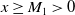 x greater than or equals upper M 1 greater than 0