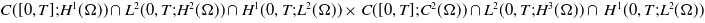 upper C left parenthesis left bracket 0 comma upper T right bracket semicolon upper H Superscript 1 Baseline left parenthesis normal upper Omega right parenthesis right parenthesis intersection upper L squared left parenthesis 0 comma upper T semicolon upper H squared left parenthesis normal upper Omega right parenthesis right parenthesis intersection upper H Superscript 1 Baseline left parenthesis 0 comma upper T semicolon upper L squared left parenthesis normal upper Omega right parenthesis right parenthesis times upper C left parenthesis left bracket 0 comma upper T right bracket semicolon upper C squared left parenthesis normal upper Omega right parenthesis right parenthesis intersection upper L squared left parenthesis 0 comma upper T semicolon upper H cubed left parenthesis normal upper Omega right parenthesis right parenthesis intersection upper H Superscript 1 Baseline left parenthesis 0 comma upper T semicolon upper L squared left parenthesis normal upper Omega right parenthesis right parenthesis