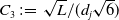 upper C 3 colon equals StartRoot upper L EndRoot divided by left parenthesis d Subscript j Baseline StartRoot 6 EndRoot right parenthesis