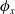 phi Subscript x