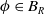 phi element of upper B Subscript upper R