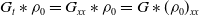 upper G Subscript t Baseline asterisk rho 0 equals upper G Subscript x x Baseline asterisk rho 0 equals upper G asterisk left parenthesis rho 0 right parenthesis Subscript x x