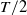 upper T divided by 2