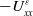 minus upper U Subscript x x Superscript epsilon