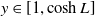 y element of left bracket 1 comma hyperbolic cosine upper L right bracket