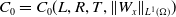 upper C 0 equals upper C 0 left parenthesis upper L comma upper R comma upper T comma StartMetric upper W Subscript x Baseline EndMetric Subscript upper L Sub Superscript 1 Subscript left parenthesis normal upper Omega right parenthesis Baseline right parenthesis
