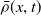 ModifyingAbove rho With bar left parenthesis x comma t right parenthesis
