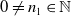 0 not equals n 1 element of double struck upper N