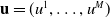 bold u equals left parenthesis u Superscript 1 Baseline comma ellipsis comma u Superscript upper M Baseline right parenthesis