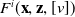 upper F Superscript i Baseline left parenthesis bold x comma bold z comma left bracket v right bracket right parenthesis