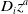 upper D Subscript i Baseline z Superscript a
