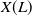 upper X left parenthesis upper L right parenthesis
