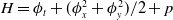 upper H equals phi Subscript t Baseline plus left parenthesis phi Subscript x Superscript 2 Baseline plus phi Subscript y Superscript 2 Baseline right parenthesis divided by 2 plus p