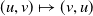 left parenthesis u comma v right parenthesis right arrow from bar left parenthesis v comma u right parenthesis