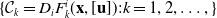 left brace script upper C Subscript k Baseline equals upper D Subscript i Baseline upper F Subscript k Superscript i Baseline left parenthesis bold x comma left bracket bold u right bracket right parenthesis colon k equals 1 comma 2 comma ellipsis comma right brace