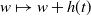 w right arrow from bar w plus h left parenthesis t right parenthesis