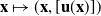 bold x right arrow from bar left parenthesis bold x comma left bracket bold u left parenthesis bold x right parenthesis right bracket right parenthesis
