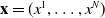 bold x equals left parenthesis x Superscript 1 Baseline comma ellipsis comma x Superscript upper N Baseline right parenthesis