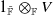 1 Subscript double struck upper F overbar Baseline circled times Subscript double struck upper F Baseline upper V