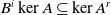 upper B Superscript i Baseline kernel upper A subset of or equal to kernel upper A Superscript r