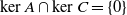 kernel upper A intersection kernel upper C equals StartSet 0 EndSet