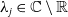 lamda Subscript j Baseline element of double struck upper C minus double struck upper R