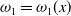 omega 1 equals omega 1 left parenthesis x right parenthesis